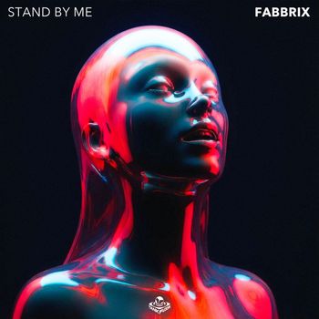 Fabbrix - Stand By Me