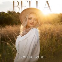 Bella - Traveling Soldier (feat. Arnold Coleske)