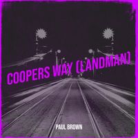 Paul Brown - Coopers Way (Landman)