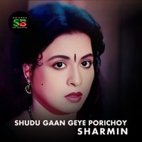 Sharmin - Shudhu Gaan Geye Porichoy (For Tiktok)