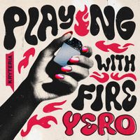 YERO - Playing With Fire