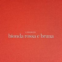 Lorenzo - Bionda rossa e bruna