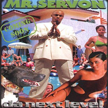 Mr. Serv-On - Da Next Level (Explicit)