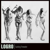 LOGRO - Sucking Firewater