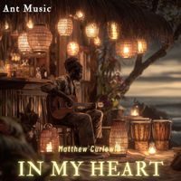 Matthew Curlewis - In My Heart