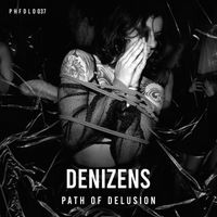 Denizens - PATH OF DELUSION