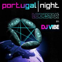 Dj Vibe - Portugal Night - Lodestar