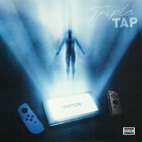 Switch - Triple Tap (Explicit)