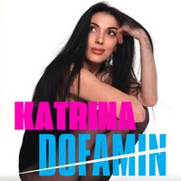 Katrina - Dofamin