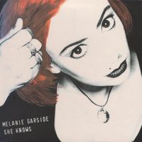 Melanie Garside - She Knows