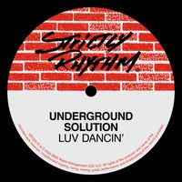 Underground Solution - Luv Dancin'