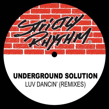Underground Solution - Luv Dancin' (Remixes)