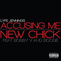 Lyfe Jennings - New Chick / Accusing Me (Explicit)