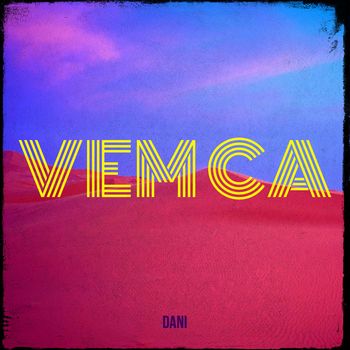 Dani - Vem Ca