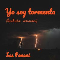 los panant - Yo Soy Tormenta (Bachata Version)