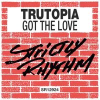 Trutopia - Got The Love