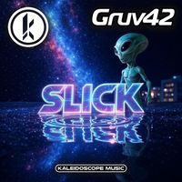Gruv42 - SLICK