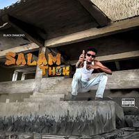 Black Diamond - Salam Thok (Explicit)