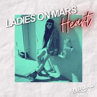 Ladies On Mars - Heart