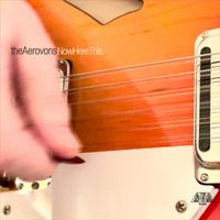 The Aerovons - Now Here This