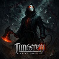 Tungsten - Bite My Tongue