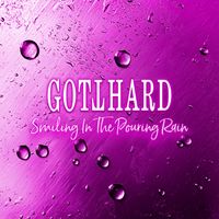 Gotthard - Smiling In The Pouring Rain