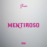 YUMA - Mentiroso (Explicit)