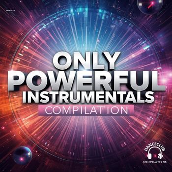 Various Artists - Only Powerful Instrumentals Compilation