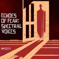 Michael Adels - Echoes Of Fear: Spectral Voices