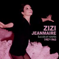 Zizi Jeanmaire - Succès et raretés 1957-1963