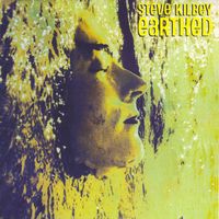 Steve Kilbey - Earthed (Remastered 2025)
