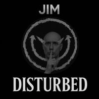 Jim - Disturbed