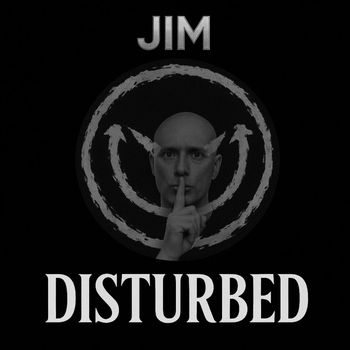 Jim - Disturbed