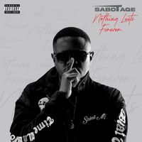 Sabotage - Nothing Lasts Forever (Explicit)