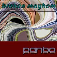 Panbo - Broken Mayhem