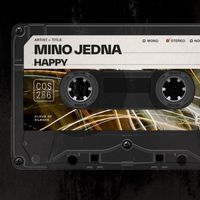 Mino Jedna - Happy