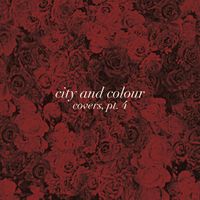 City and Colour - Covers, Pt.4
