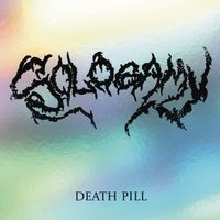 Death Pill - Sologamy (Explicit)