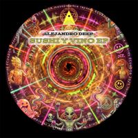 Alejandro Deep - Sushi Y Vino EP