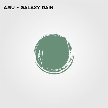 A.Su - Galaxy Rain