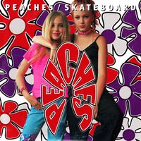 Peaches - Skateboard