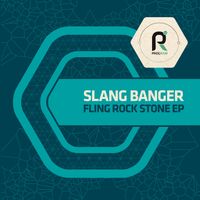 Slang Banger - Fling Rock Stone EP