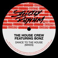 The House Crew - Dance To The House (Mixes)