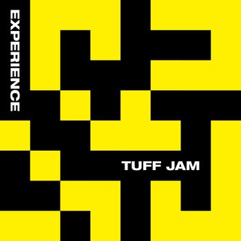 Tuff Jam - Experience