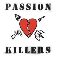 Passion Killers - The Fighting Carries On