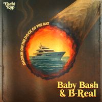 Baby Bash - Smokin On the Dock of the Bay (feat. B-Real) (Explicit)