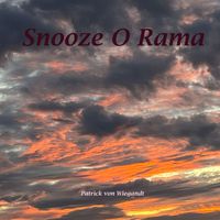 Patrick von Wiegandt - Snooze O Rama