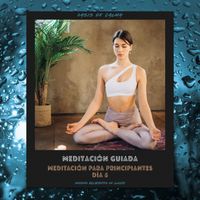 Oasis de Calma - Meditación Guiada: Meditación Para Principiantes - Día 6 (Sonidos Relajantes De Lluvia)