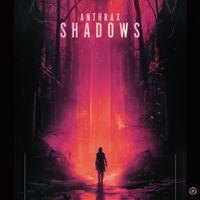 ANTHRAX - Shadows