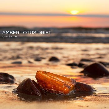 Lov Smith - Amber Lotus Drift